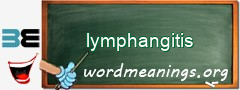 WordMeaning blackboard for lymphangitis